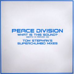 Peace Division - Peace Division - What Is This Sound (Remixes) - NRK
