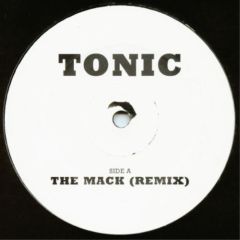 Tonic - Tonic - The Mack (Remix) / Hip To The Hoppa - Lucky Spin Recordings