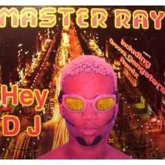 Master Ray - Master Ray - Hey DJ - Bigfoot