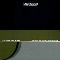 Dan Maxam - Dan Maxam - Energizer - Poison Recording