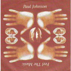 Paul Johnson - Paul Johnson - Feel The Music - Peacefrog