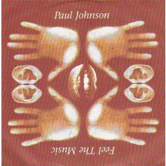 Paul Johnson - Paul Johnson - Feel The Music - Peacefrog