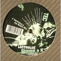 Lectrolux - Lectrolux - Gimme A K - TEC