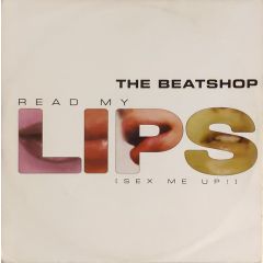 The Beatshop - The Beatshop - Read My Lips (Sex Me Up!) - Digi White