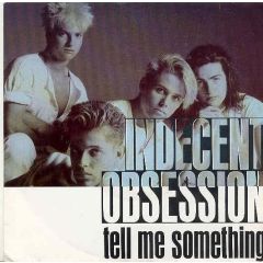 Indecent Obsession - Indecent Obsession - Tell Me Something - MCA Records