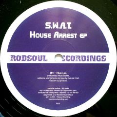 Swat  - Swat  - House Arrest EP - Robsoul