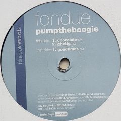 Fondue - Fondue - Pump The Boogie - Blueplate Records