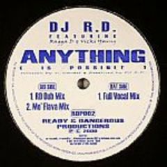 DJ R.D. Ft Ragga D & V Young - DJ R.D. Ft Ragga D & V Young - Anything (Is Possible) - Ready & Dangerous