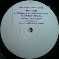 Nu Tone - Nu Tone - What Goes Around Comes Around - New Identity