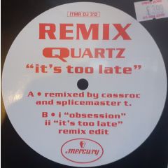 Quartz - Quartz - It's Too Late - Mercury