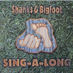 Shanks & Bigfoot - Shanks & Bigfoot - Sing-A-Long - Pepper Records