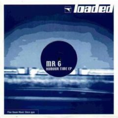 Mr G - Mr G - Humour Time EP - Loaded