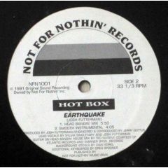 Hot Box - Hot Box - Earthquake - Not For Nothin' Records