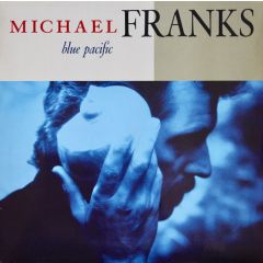 Michael Franks - Michael Franks - Blue Pacific - Reprise Records