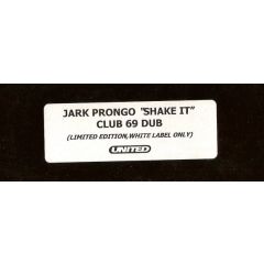 Jark Prongo - Jark Prongo - Shake It - Pssst Music