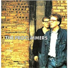 The Proclaimers - The Proclaimers - I'm Gonna Be (500 Miles) - Chrysalis