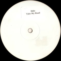 Dido - Dido - Take My Hand (Bir Remix) - White
