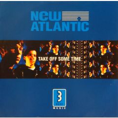 New Atlantic - New Atlantic - Take Off Some Time - 3 Beat