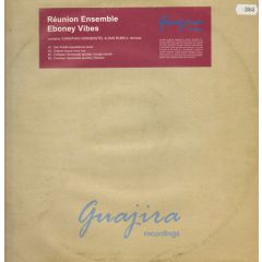 Reunion Ensemble - Reunion Ensemble - Eboney Vibes - Guajira Recordings