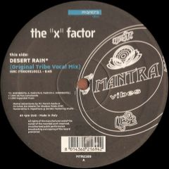 X Factor - X Factor - Desert Rain - Mantra Vibes