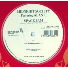 Midnight Society Featuring Alan T - Midnight Society Featuring Alan T - Space Jam (Nasa R U Ready) - Harlequin