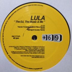 Lula - Lula - The DJ The Music And Me (Remixes) - Star Sixty Nine