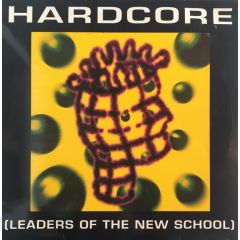 Various Artists - Hardcore ( Leaders Of The New School ) - Kickin