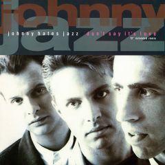 Johnny Hates Jazz - Johnny Hates Jazz - Don't Say It's Love - Virgin