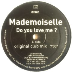Mademoiselle - Mademoiselle - Do You Love Me? - Cyber