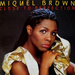 Miquel Brown - Miquel Brown - Close To Perfection - Record Shack