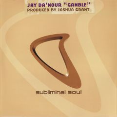 Jay Da Mour - Jay Da Mour - Gamble - Subliminal Soul