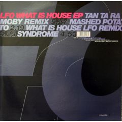 LFO - LFO - What Is House EP - Warp