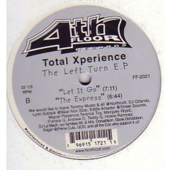 Total Xperience - Total Xperience - The Left Turn EP - 4th Floor
