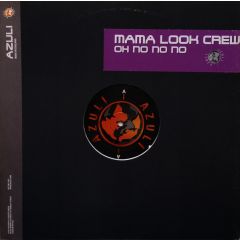 Mama Look Crew - Mama Look Crew - Oh No No No - Azuli