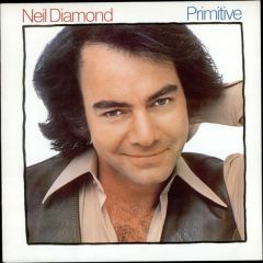 Neil Diamond - Neil Diamond - Primitive - CBS