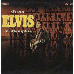 Elvis Presley - Elvis Presley - From Elvis In Memphis - Rca Victor
