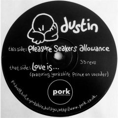 Dustin - Dustin - Pleasure Seakers Allowance - Pork