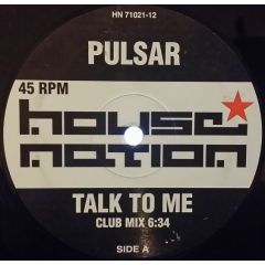 Pulsar - Pulsar - Talk To Me - House Nation