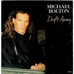 Michael Bolton - Michael Bolton - Drift Away - Columbia