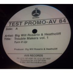 Big Will Rosario & Heathcliff - Big Will Rosario & Heathcliff - Trouble Makers Vol.1 - AV8