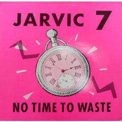 Jarvic 7 - Jarvic 7 - No Time To Waste - Who's That Beat?