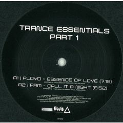 Floyd / Ram - Floyd / Ram - Essence Of Love / Call It A Night - Trance Essentials