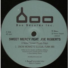Sweet Mercy Feat Joe Roberts - Sweet Mercy Feat Joe Roberts - ( I Need Some) Happy Days - Bush Boo