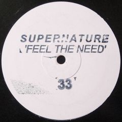 Supernature - Supernature - Feel The Need - Supernature