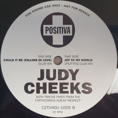 Judy Cheeks - Judy Cheeks - Could It Be (Falling In Love) / Joy To My World - Positiva