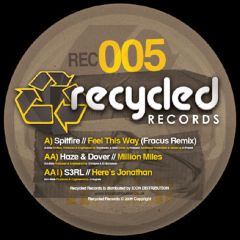 Spitfire / Haze & Dover - Spitfire / Haze & Dover - Feel This Way / Million Miles - Recycled Records