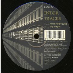 Inder Tracks - Inder Tracks - Aural Indercourse - Lush