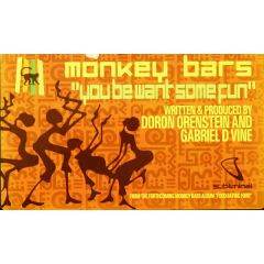 Monkey Bars - Monkey Bars - You Be Want Some Fun - Subliminal