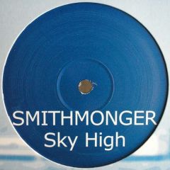 Smithmonger - Sky High - Loaded Records