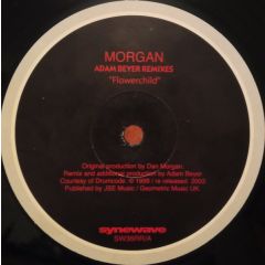 Morgan - Morgan - Flowerchild (Remixes) - Synewave 